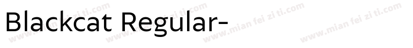 Blackcat Regular字体转换
